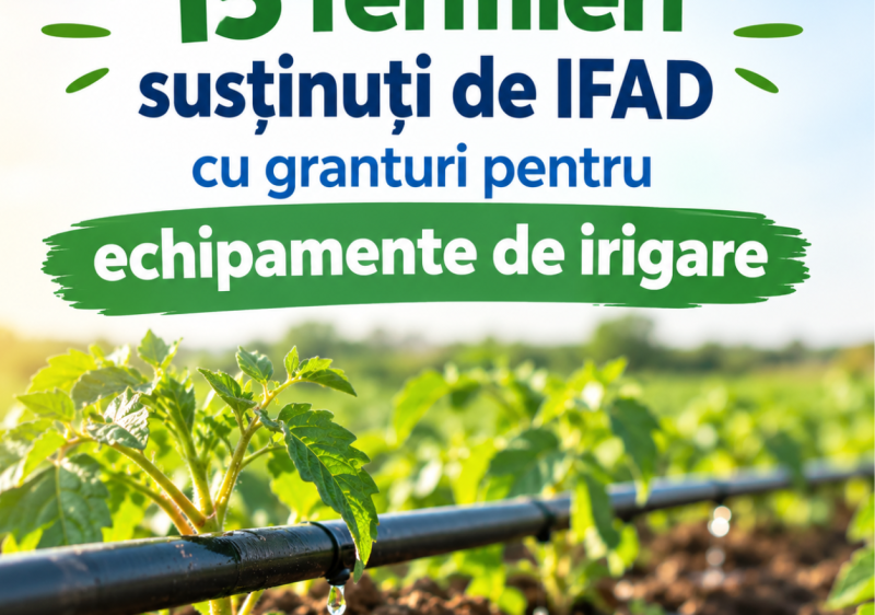 15 agricultori vor beneficia de granturi IFAD pentru echipamente moderne de irigare